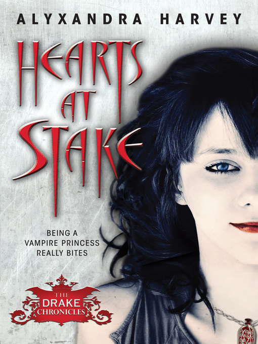 Title details for Hearts at Stake by Alyxandra Harvey - Wait list